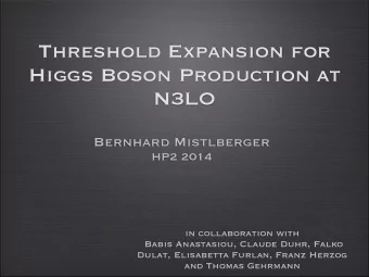 Threshold Expansion for  Higgs Boson Production at  N3LO  Bernhard Mistlberger  HP2 2014  in