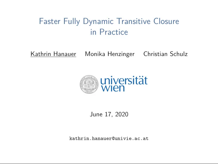 faster fully dynamic transitive closure in practice