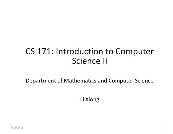 cs 171 introduction to computer science ii