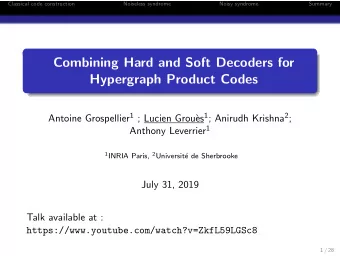 Combining Hard and Soft Decoders for  Hypergraph Product Codes Antoine Grospellier 1 ; Lucien Grou`