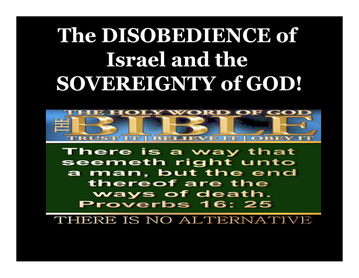 the disobedience of israel and the sovereignty of god