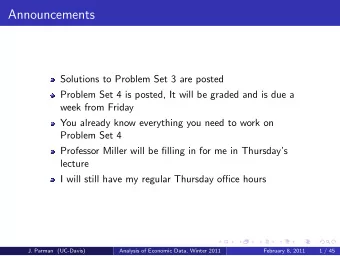 Announcements  Solutions to Problem Set 3 are posted  Problem Set 4 is posted, It will be graded