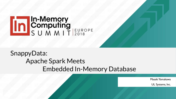 snappydata apache spark meets embedded in memory database