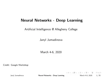 Neural Networks - Deep Learning  Artificial Intelligence @ Allegheny College  Janyl Jumadinova