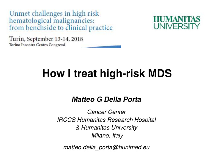 how i treat high risk mds