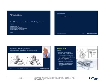 Thoracic Outlet Syndrome  Stephan Etheredge, Bruce Wilbur, and Ronald J. Stoney  Acute