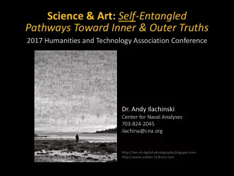 Science &amp; Art: Self-Entangled  Pathways Toward Inner &amp; Outer Truths  2017 Humanities and