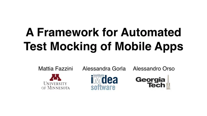 a framework for automated test mocking of mobile apps