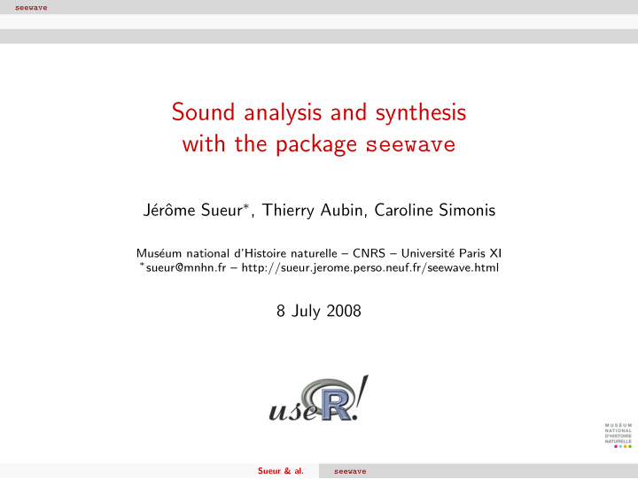 sound analysis and synthesis with the package seewave