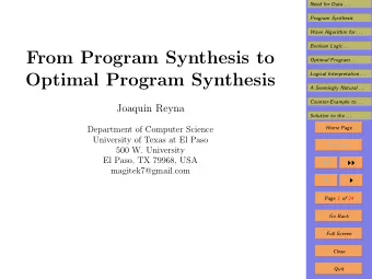 From Program Synthesis to  Optimal Program . . .  Optimal Program Synthesis  Logical Interpretation