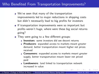 Who Benefited From Transportation Improvements?  Weve seen that many of the transportation