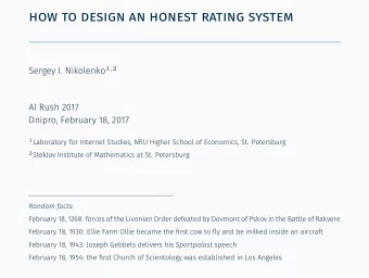how to design an honest rating system Sergey I. Nikolenko 1,2  AI Rush 2017  Dnipro, February 18,