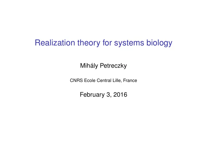 realization theory for systems biology