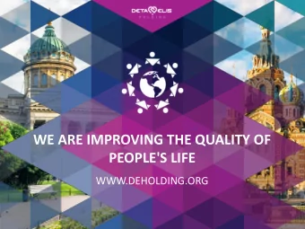 WE ARE IMPROVING THE QUALITY OF  PEOPLE'S LIFE  WWW.DEHOLDING.ORG  TATIANA KONOPLEVA  HEALTHY