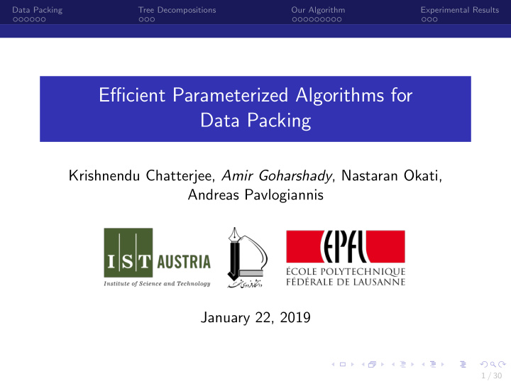 efficient parameterized algorithms for data packing