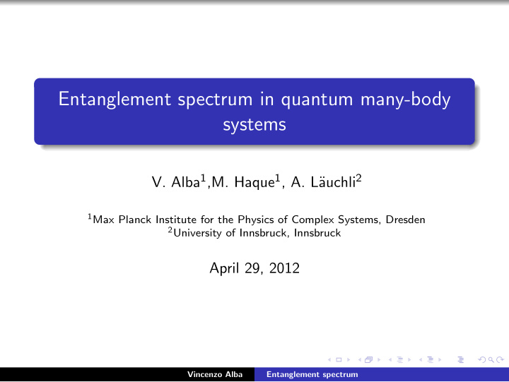 entanglement spectrum in quantum many body systems