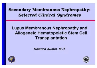Secondary Membranous Nephropathy:  Selected Clinical Syndromes
