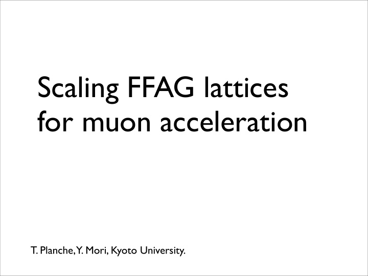scaling ffag lattices for muon acceleration
