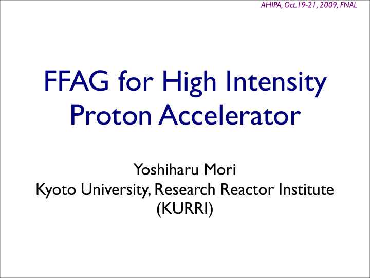 ffag for high intensity proton accelerator