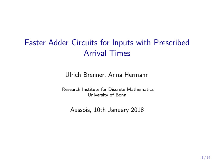 faster adder circuits for inputs with prescribed arrival