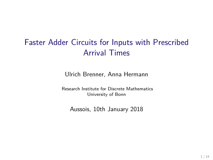 faster adder circuits for inputs with prescribed arrival