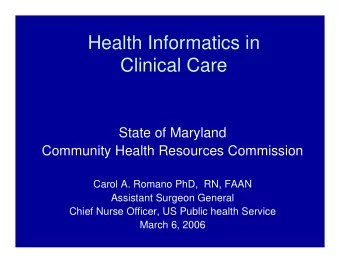 Health Informatics in  Clinical Care  State of Maryland  Community Health Resources Commission