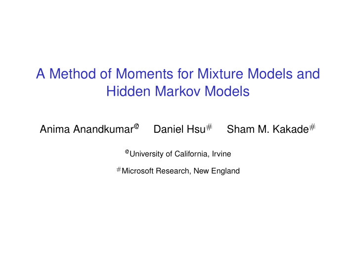 a method of moments for mixture models and hidden markov