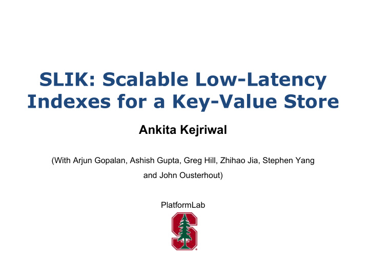 slik scalable low latency indexes for a key value store
