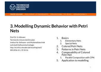 3. Modelling Dynamic Behavior with Petri  Nets  Prof. Dr. U. Amann  1.  Basics  Technische