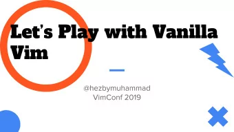 Lets Play with Vanilla  Vim  Note  Been 3 months since I use vanilla vim for  coding Ruby...
