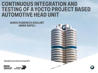 TESTING OF A YOCTO PROJECT BASED  AUTOMOTIVE HEAD UNIT  MARIO DOMENECH GOULART  MIKKO RAPELI