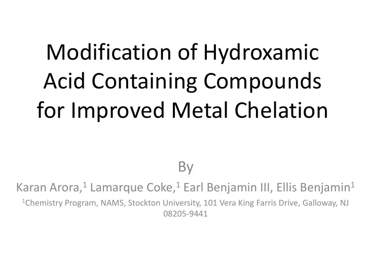 modification of hydroxamic acid containing compounds for