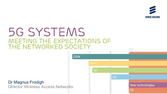 5G systems  meeting the expectations of  the Networked Society  2020  GSM  Wi-Fi  3G  4G  Dr Magnus