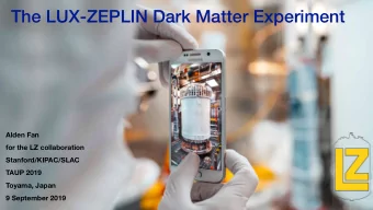 The LUX-ZEPLIN Dark Matter Experiment  Alden Fan for the LZ collaboration   Stanford/KIPAC/SLAC