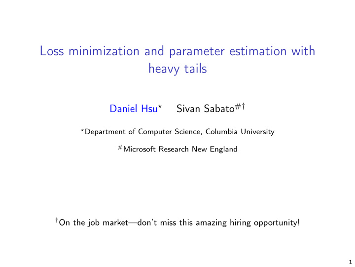 loss minimization and parameter estimation with heavy