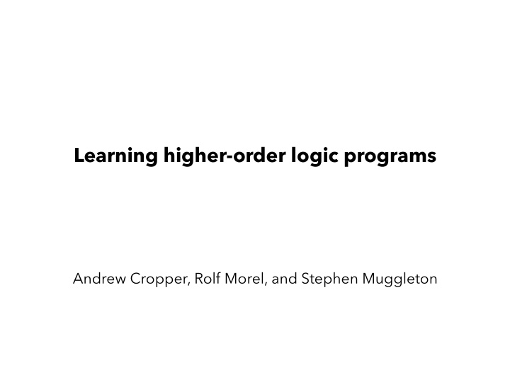 learning higher order logic programs