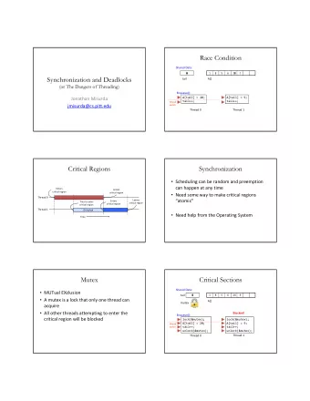 Race Condition Shared Data:  4  5  6  1  8  5  6  20  9  ?  Synchronization and Deadlocks  tail