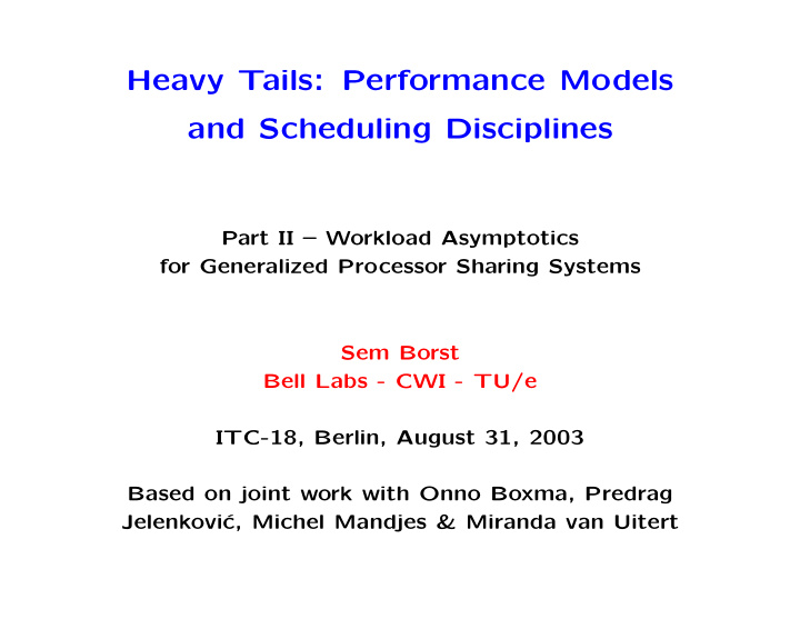 heavy tails performance models and scheduling disciplines