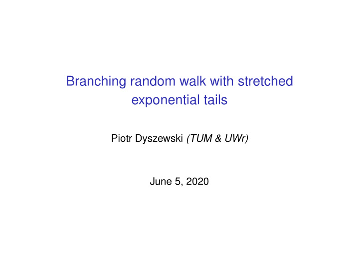 branching random walk with stretched exponential tails