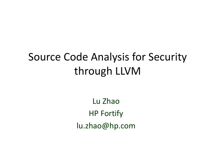 source code analysis for security through llvm