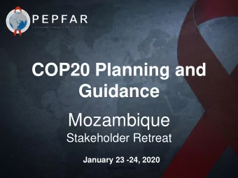 Mozambique  Stakeholder Retreat  January 23 -24, 2020  Internal Use Only  Agenda  1.  Mozambique in