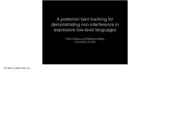 A posteriori taint-tracking for  demonstrating non-interference in  expressive low-level languages