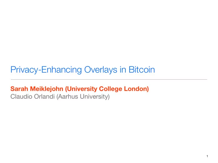 privacy enhancing overlays in bitcoin