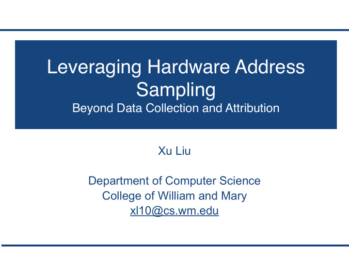 leveraging hardware address sampling