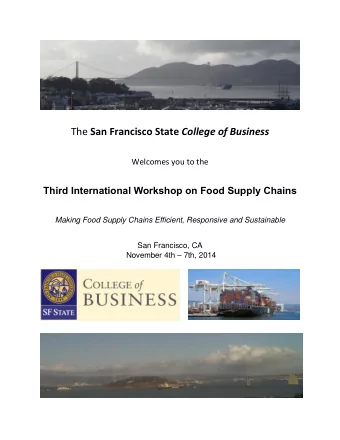 The San Francisco State College of Business  Welcomes you to the Third International Workshop on