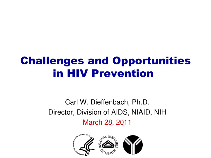 challenges and opportunities in hiv prevention
