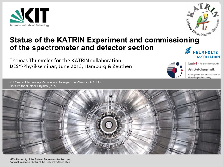 status of the katrin experiment and commissioning of the