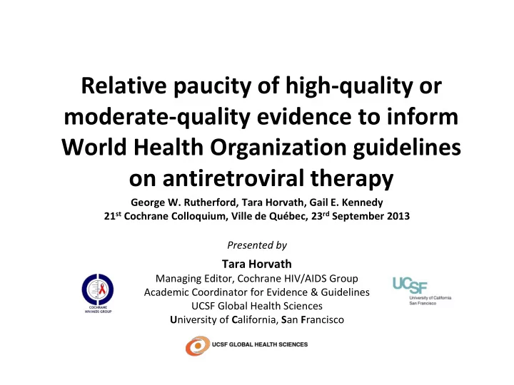 relative paucity of high quality or