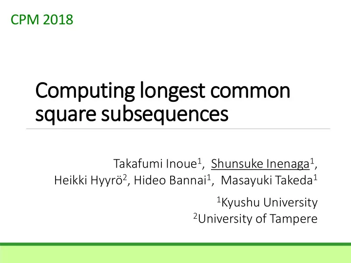 computi ting l longes est c common square s e subsequen
