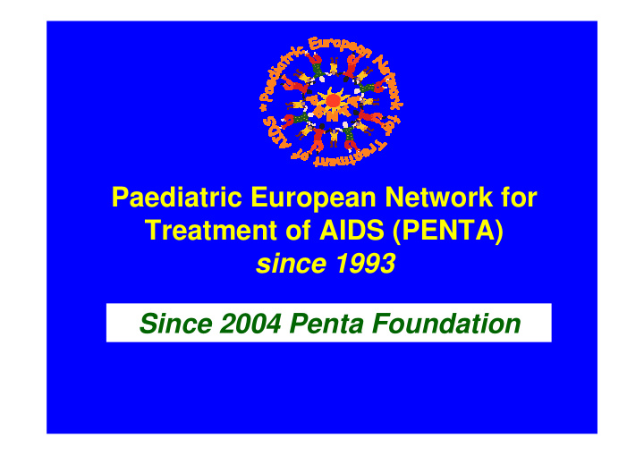 paediatric european network for treatment of aids penta